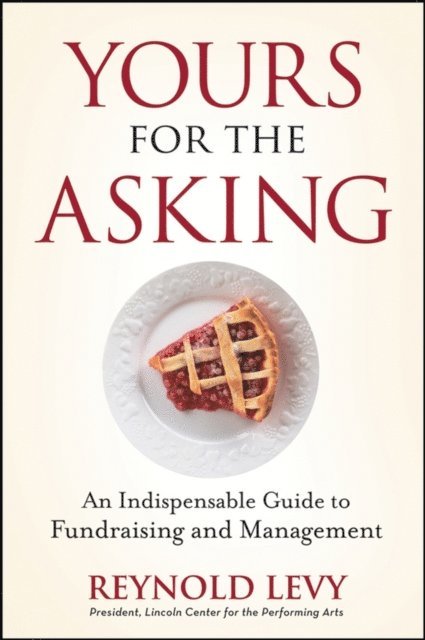 Reynold Levy - Yours for the Asking, E-bok