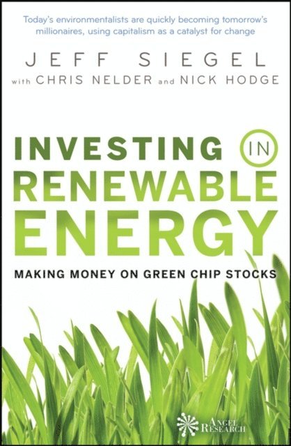 Chris Nelder, Jeff Siegel - Investing in Renewable Energy, E-bok