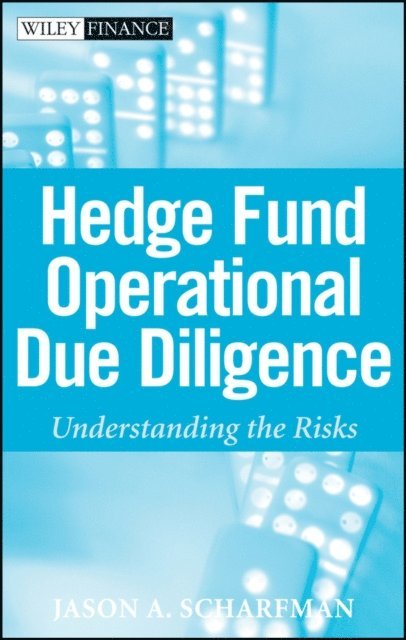 Jason A. Scharfman - Hedge Fund Operational Due Diligence, E-bok