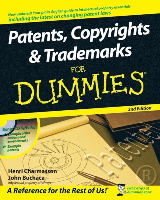 John Buchaca, Henri J. A. Charmasson - Patents, Copyrights and Trademarks For Dummies, E-bok