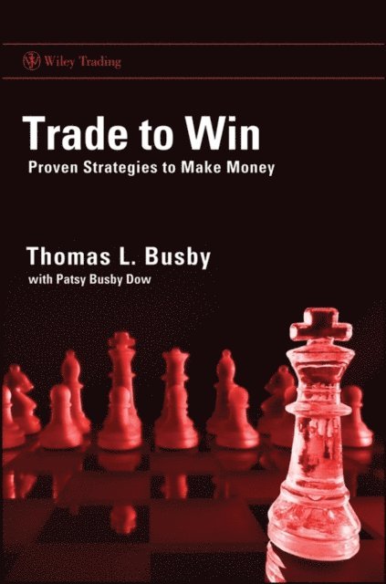 Patsy Busby Dow, Thomas L. Busby - Trade to Win, E-bok