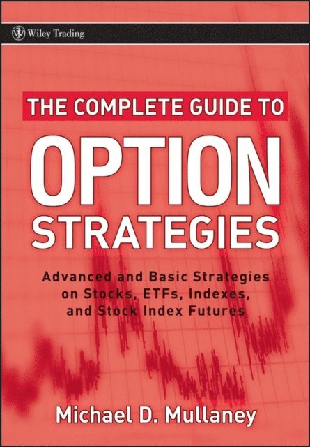 Michael Mullaney - Complete Guide to Option Strategies, E-bok