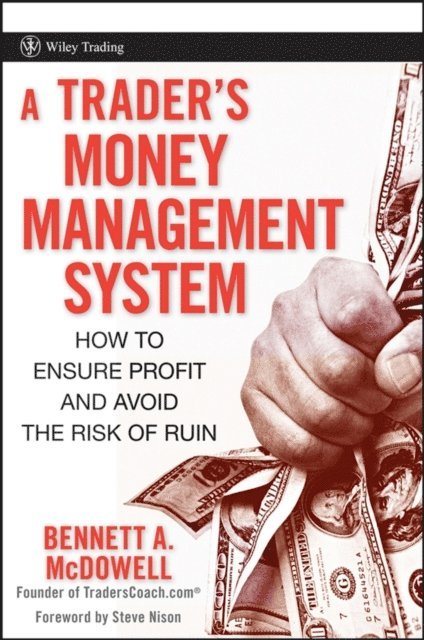 Bennett A. McDowell - Trader's Money Management System, E-bok