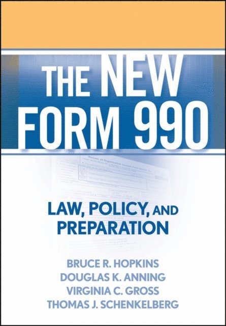 Thomas J. Schenkelberg, Virginia C. Gross, Douglas K. Anning, Bruce R. Hopkins - New Form 990, E-bok