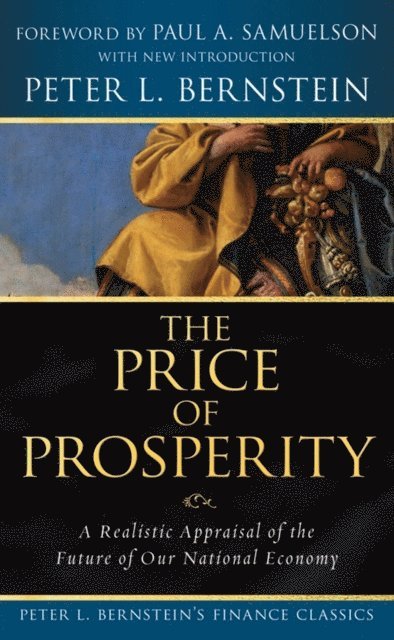 Peter L. Bernstein - Price of Prosperity, E-bok
