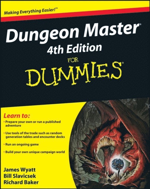 Richard Baker, Bill Slavicsek, James Wyatt - Dungeon Master For Dummies, E-bok