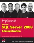 Professional Microsoft SQL Server 2008 Administration