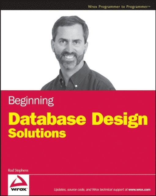 Rod Stephens - Beginning Database Design Solutions, E-bok