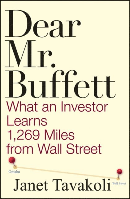 Janet M. Tavakoli - Dear Mr. Buffett, E-bok. Tillgänglighet: Lägg i varukorg