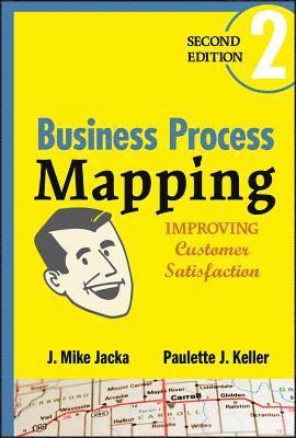 J. Mike Jacka, Paulette J. Keller - Business Process Mapping, Inbunden
