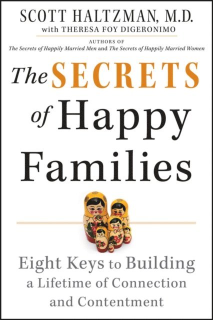 Scott Haltzman - Secrets of Happy Families, E-bok