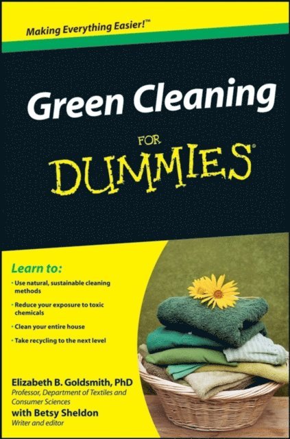 Betsy Sheldon, Elizabeth B. Goldsmith - Green Cleaning For Dummies, E-bok