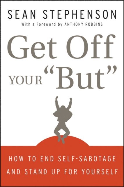 Sean Stephenson - Get Off Your &quote;But&quote;, E-bok