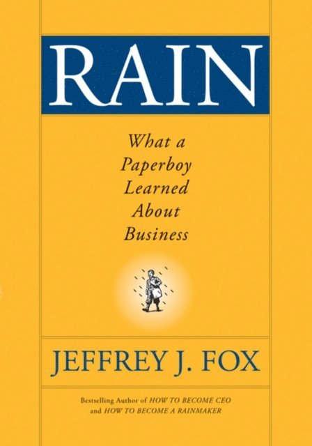 Jeffrey J. Fox - Rain, E-bok