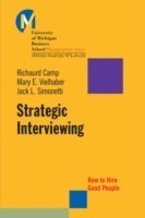 Richaurd Camp, Mary Vielhaber, Jack L. Simonetti - Strategic Interviewing, Häftad