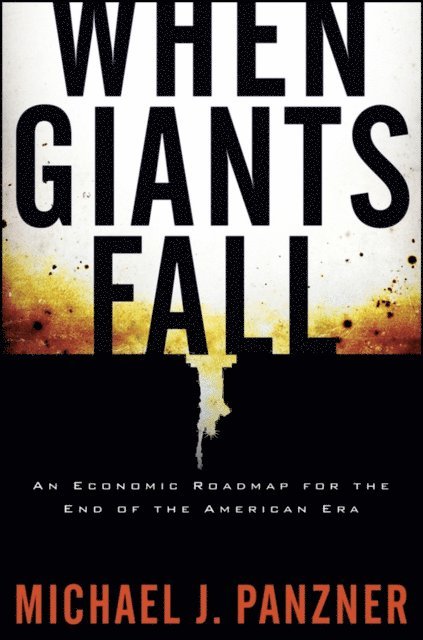 Michael Panzner - When Giants Fall, E-bok