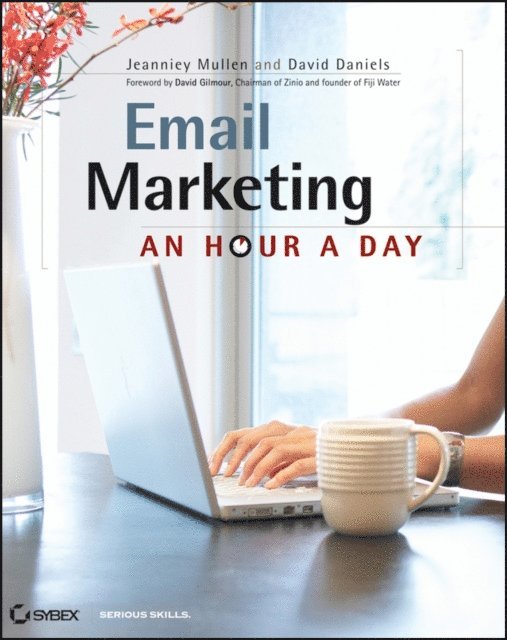 David Daniels, Jeanniey Mullen - Email Marketing, E-bok