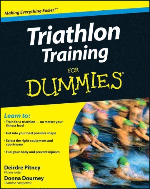 Donna Dourney, Deirdre Pitney - Triathlon Training For Dummies, E-bok. Tillgänglighet: Lägg i varukorg