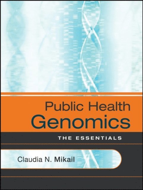 Claudia N. Mikail - Public Health Genomics, E-bok