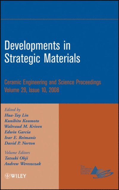 Ivar E. Reimanis, Edwin Garcia, David P. Norton, Waltraud M. Kriven, Kunihito Koumoto, Hua-Tay Lin - Developments in Strategic Materials, Volume 29, Issue 10, E-bok