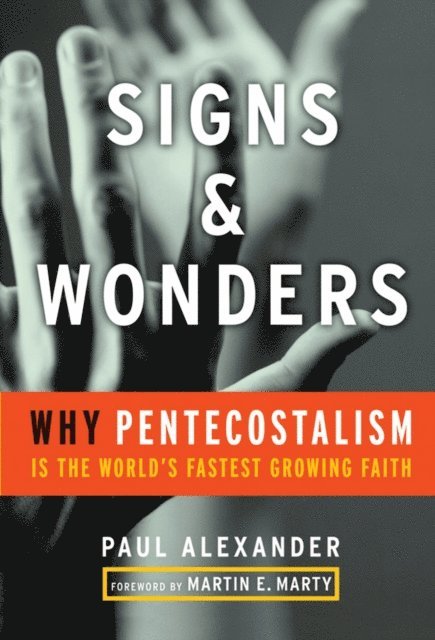 Paul Alexander - Signs and Wonders, E-bok