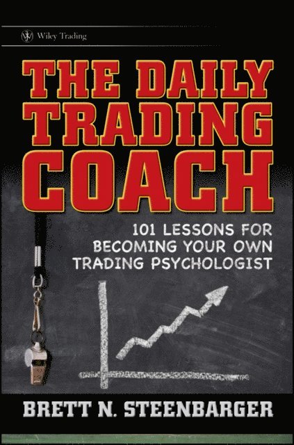 Brett N. Steenbarger - Daily Trading Coach, E-bok