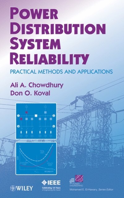 Don Koval, Ali Chowdhury - Power Distribution System Reliability, E-bok