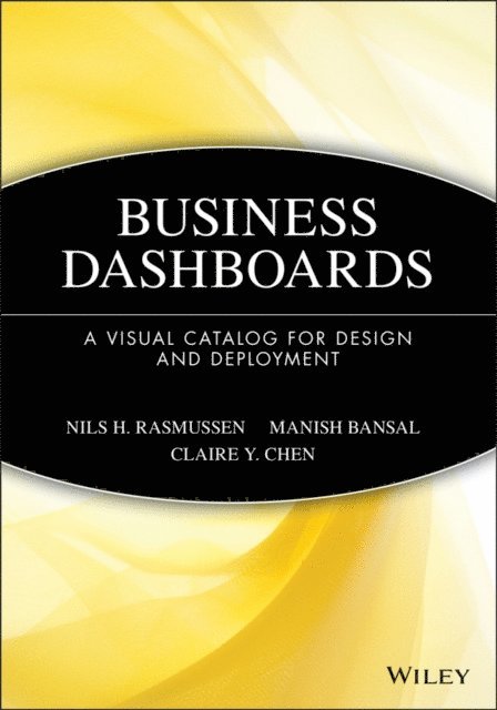 Claire Y. Chen, Manish Bansal, Nils H. Rasmussen - Business Dashboards, E-bok