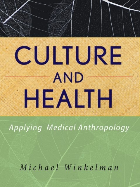 Michael Winkelman - Culture and Health, E-bok