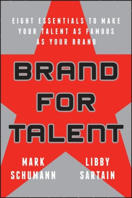 Elizabeth Sartain, Mark Schumann - Brand for Talent, E-bok