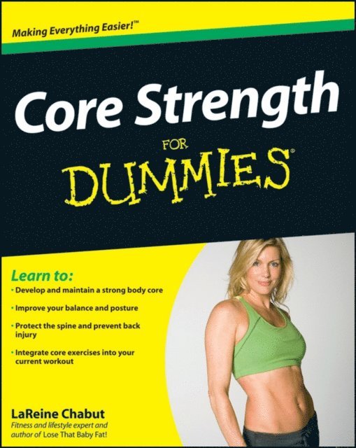 LaReine Chabut - Core Strength For Dummies, E-bok