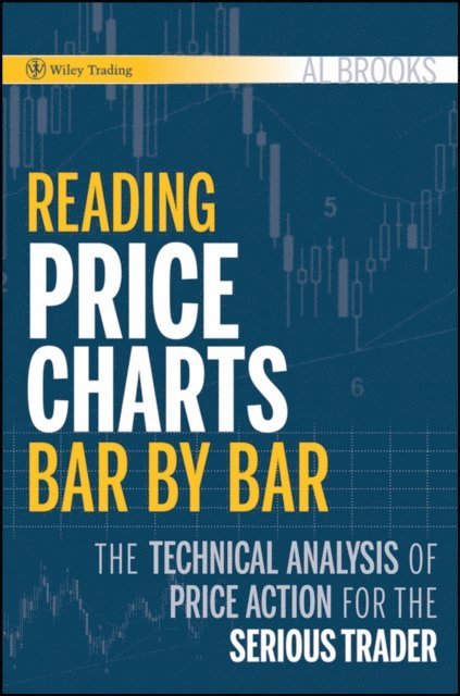 Al Brooks - Reading Price Charts Bar by Bar, E-bok