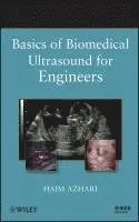 Haim Azhari - Basics of Biomedical Ultrasound for Engineers, Inbunden. Tillgänglighet: Lägg i varukorg