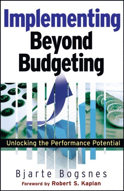 Bjarte Bogsnes - Implementing Beyond Budgeting, E-bok