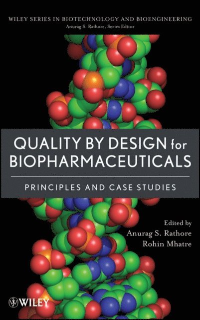 Rohin Mhatre, Anurag S. Rathore - Quality by Design for Biopharmaceuticals, E-bok