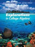 Explorations in College Algebra