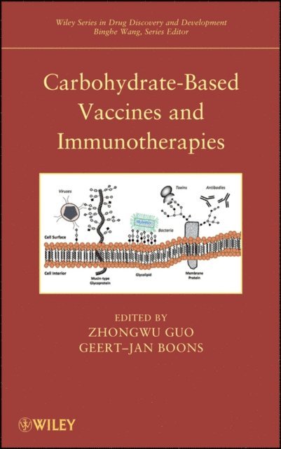 Geert-Jan Boons, Zhongwu Guo - Carbohydrate-Based Vaccines and Immunotherapies, E-bok