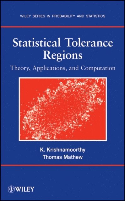 Thomas Mathew, Kalimuthu Krishnamoorthy - Statistical Tolerance Regions, E-bok