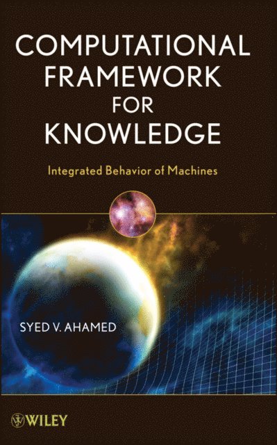 Syed V. Ahamed - Computational Framework for Knowledge, E-bok