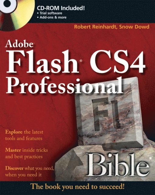 Snow Dowd, Robert Reinhardt - Flash CS4 Professional Bible, E-bok