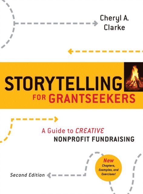 Cheryl A. Clarke - Storytelling for Grantseekers, E-bok