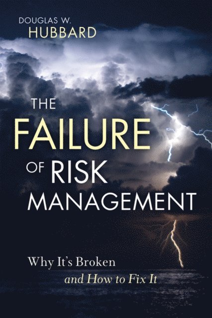 Douglas W. Hubbard - Failure of Risk Management, E-bok. Tillgänglighet: Lägg i varukorg