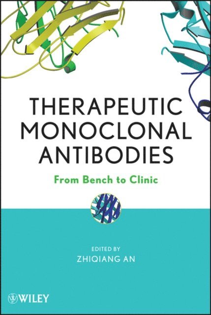 Zhiqiang An - Therapeutic Monoclonal Antibodies, E-bok