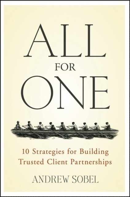 Andrew Sobel - All For One, E-bok