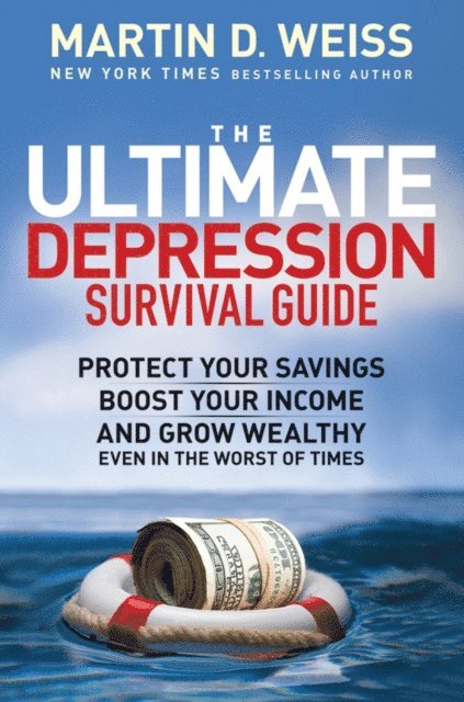 Martin D. Weiss - Ultimate Depression Survival Guide, E-bok