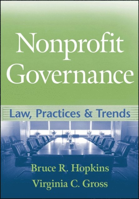 Virginia C. Gross, Bruce R. Hopkins - Nonprofit Governance, E-bok