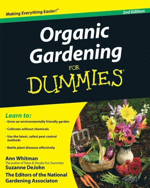 Suzanne DeJohn, Ann Whitman - Organic Gardening For Dummies, E-bok