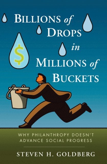 Steven H. Goldberg - Billions of Drops in Millions of Buckets, E-bok. Tillgänglighet: Lägg i varukorg