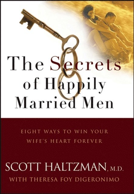 Scott Haltzman - Secrets of Happily Married Men, E-bok