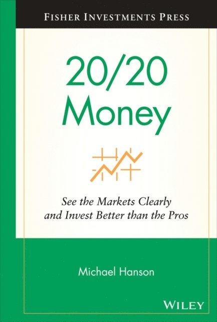 Michael Hanson - 20/20 Money, E-bok